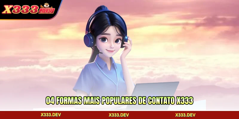04 formas mais populares de contato X333