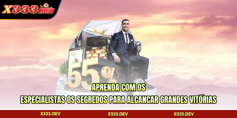 Aprenda com os especialistas os segredos para alcançar grandes vitórias