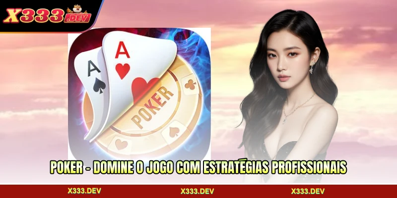 Poker - Domine O Jogo Com Estratégias Profissionais