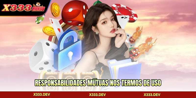 Responsabilidades mútuas nos termos de uso